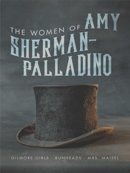 Title details for The Women of Amy Sherman-Palladrino by Scott Ryan - Available